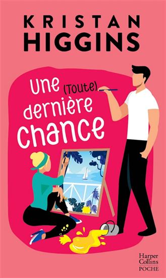 Une (toute) dernière chance - KRISTAN HIGGINS