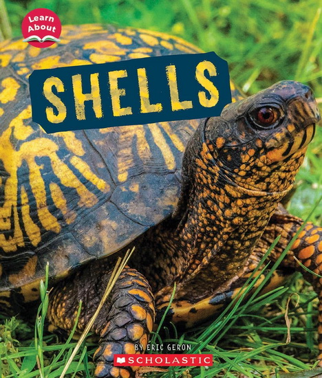 Shells (Learn About: Animal Coverings) - ERIC GERON