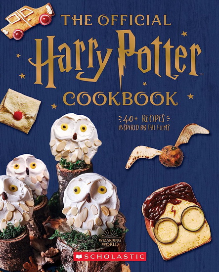 The Official Harry Potter Cookbook: 40+ Recipes Inspired by the Films - JOANNA FARROW