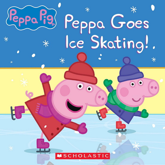 Peppa Pig: Peppa Goes Ice Skating (Media tie-in) - VANESSA MOODY
