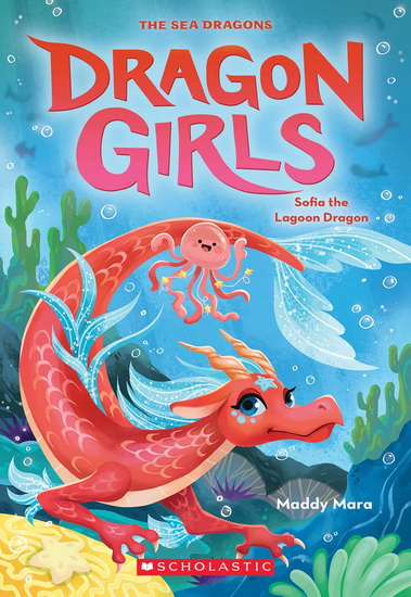Sofia the Lagoon Dragon (Dragon Girls #12) - MADDY MARA