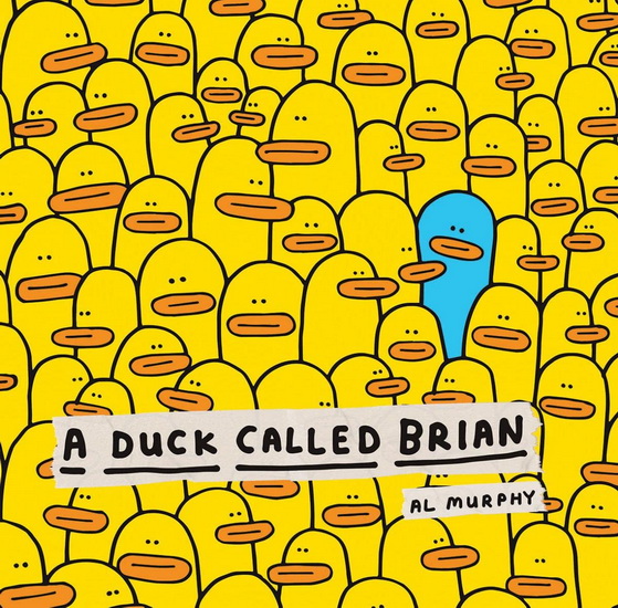 A Duck Called Brian - AL MURPHY