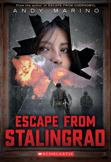 Escape from Stalingrad - ANDY MARINO