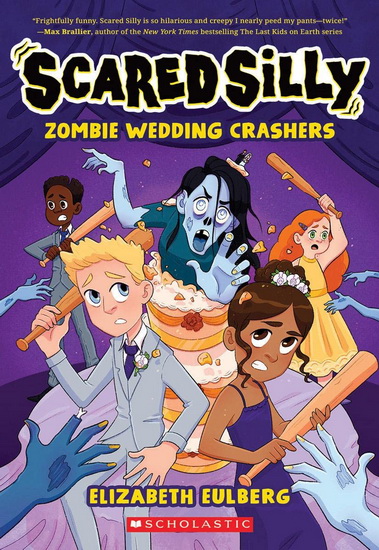 Zombie Wedding Crashers (Scared Silly #2) - ELIZABETH EULBERG
