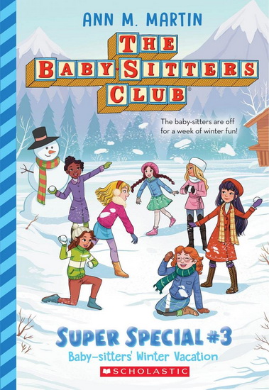 Baby-Sitters' Winter Vacation (The Baby-Sitters Club: Super Special #3) - ANN M MARTIN