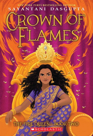 Crown of Flames (The Fire Queen #2) - SAYANTANI DASGUPTA