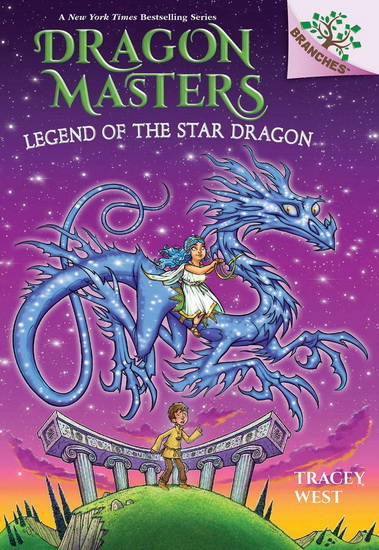 Legend of the Star Dragon: A Branches Book (Dragon Masters #25) - TRACEY WEST - GRAHAM HOWELLS