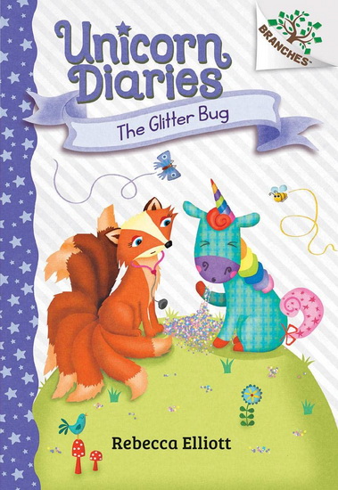 The Glitter Bug: A Branches Book (Unicorn Diaries #9) - REBECCA ELLIOTT