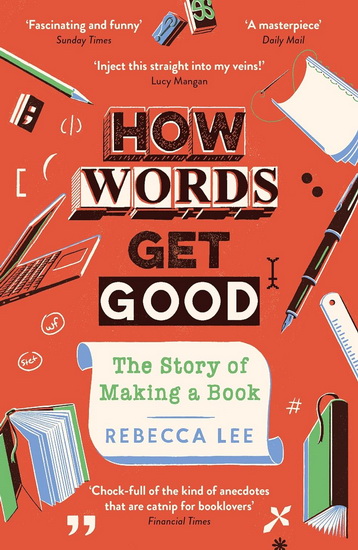 How Words Get Good - REBECCA LEE