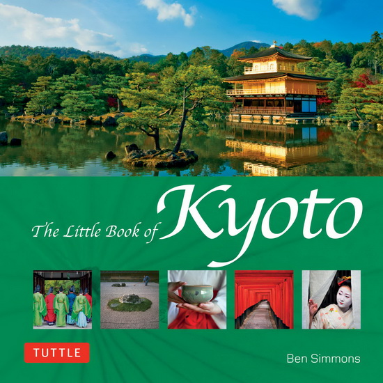 The Little Book of Kyoto - BEN SIMMONS