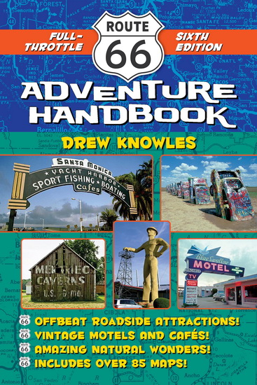 Route 66 Adventure Handbook, 6th Edition - DREW KNOWLES