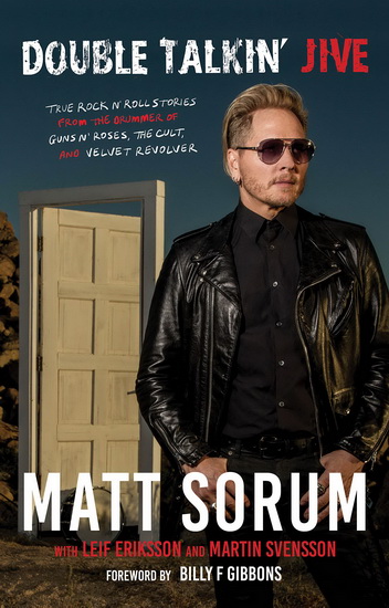Double Talkin&#39; Jive: True Rock &#39;n&#39; Roll Stories from the Drummer of Guns N&#39; Roses, The Cult, and Velvet Revolver - MATT SORUM - LEIF ERIKSSON