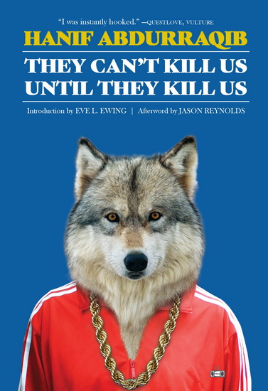 They Can&#39;t Kill Us Until They Kill Us: Expanded Edition - HANIF ABDURRAQIB - JASON REYNOLDS