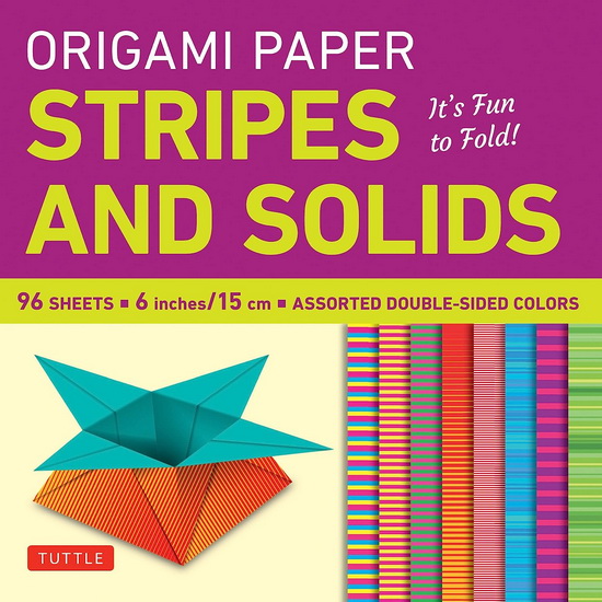 Origami Paper - Stripes and Solids 6" - 96 Sheets: Tuttle Origami Paper: Origami Sheets Printed with 8 Different Patterns: Instructions for 6 Projects Included - COLLECTIF