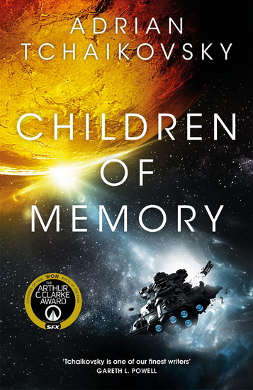Children of Memory: Children of Time, Book Three - ADRIAN TCHAIKOVSKY