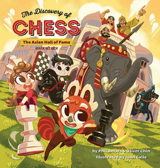 The Discovery of Chess: The Asian Hall of Fame - PHIL AMARA - OLIVER CHIN