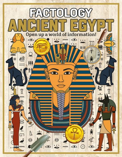 Factology: Ancient Egypt: Open Up a World of Information! - COLLECTIF
