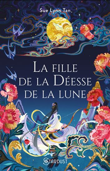 La Fille de la déesse de la lune #01 Éd. Collector - SUE LYNN TAN