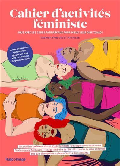 Cahier d&#39;activités féministe : et autres jeux politiquement incorrects - SABRINA ERIN GIN - MATHILDE - OLYMPERÊVE
