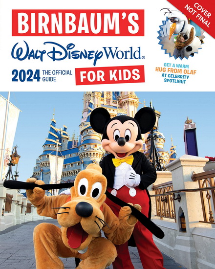 Birnbaum's 2024 Walt Disney World for Kids - BIRNBAUM GUIDES
