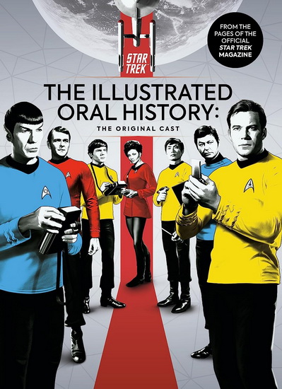 Star Trek: The Illustrated Oral History: The Original Cast - TITAN MAGAZINES