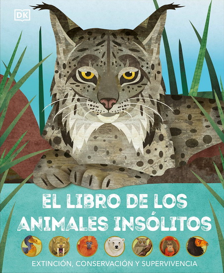 El libro de los animales ins?litos (Animals Lost and Found): Extinci?n, conservaci?n y supervivencia - JASON BITTEL