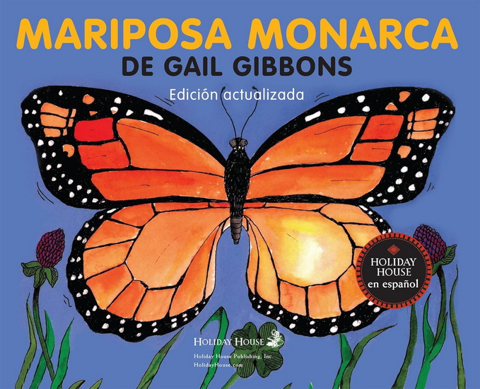 Mariposas monarcas - GAIL GIBBONS