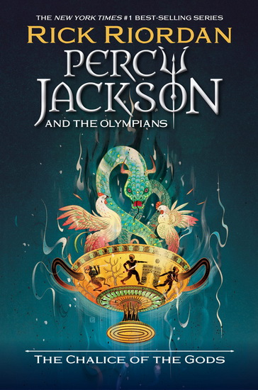 Percy Jackson and the Olympians: The Chalice of the Gods - RICK RIORDAN