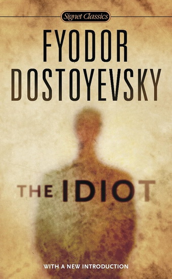 The Idiot - FYODOR DOSTOYEVSKY - HENRY CARLISLE