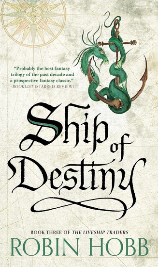 Ship of Destiny: The Liveship Traders - ROBIN HOBB