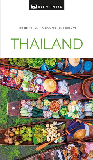 DK Eyewitness Thailand - DK EYEWITNESS