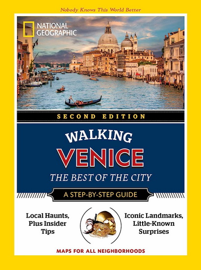 National Geographic Walking Venice, 2nd Edition - NATIONAL GEOGRAPHIC