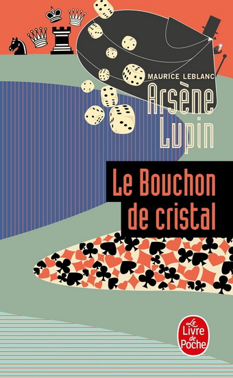 Bouchon de cristal - MAURICE LEBLANC