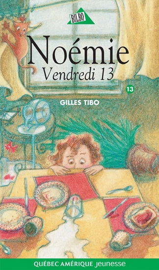 Noémie T.13 Vendredi 13 - GILLES TIBO