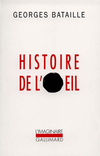 Hist. de l&#39;oeil - GEORGES BATAILLE