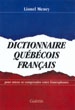 Dict. québécois/français - LIONEL MENEY