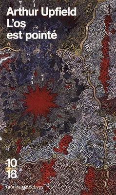L'Os est pointé - ARTHUR UPFIELD