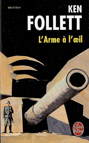 L&#39;Arme à l&#39;oeil - KEN FOLLETT