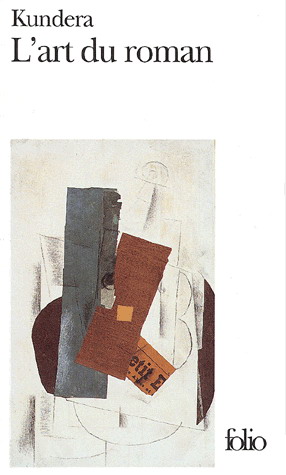 L&#39;Art du roman - MILAN KUNDERA