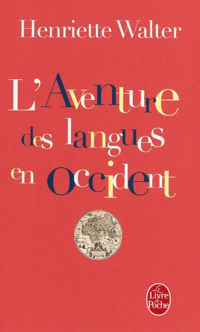 L'Aventure des langues en Occident - HENRIETTE WALTER