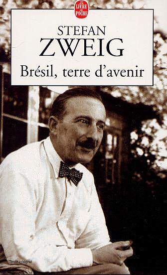 Brésil, terre d&#39;avenir - STEFAN ZWEIG
