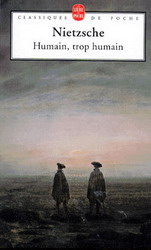 Humain, trop humain - F NIETZSCHE