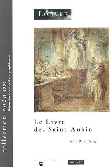 Le Livre des Saint-Aubin - PIERRE ROSENBERG