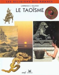 Le Taoïsme - LAWRENCE E SULLIVAN