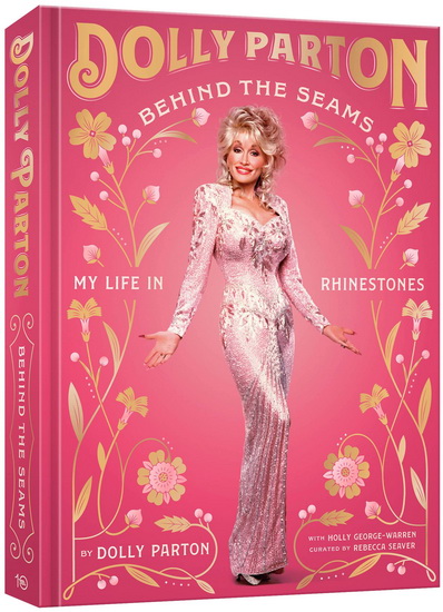 Behind the Seams: My Life in Rhinestones - DOLLY PARTON & AL