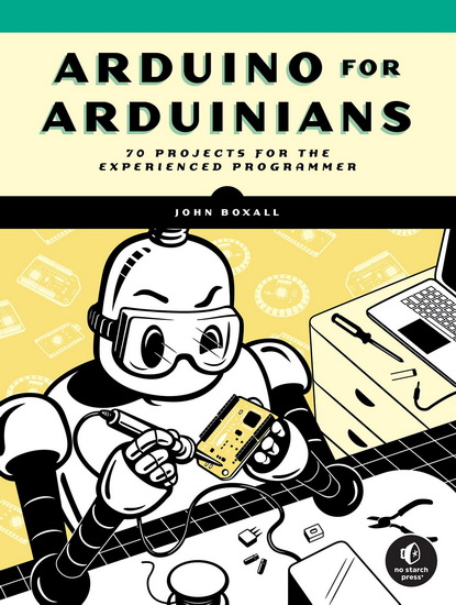 Arduino for Arduinians - JOHN BOXALL
