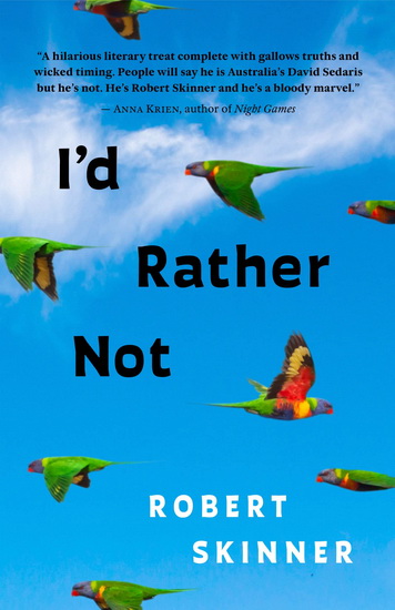 I'd Rather Not - ROBERT SKINNER