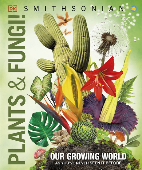 Knowledge Encyclopedia Plants and Fungi - DK
