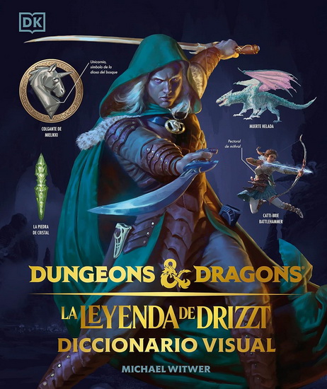 Dungeons & Dragons: La leyenda de Drizzt (The Legend of Drizzt): Diccionario visual - MICHAEL WITWER