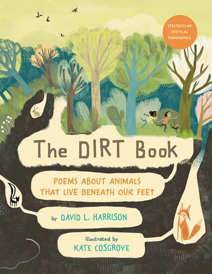 The Dirt Book: Poems About Animals That Live Beneath Our Feet - DAVID L HARRISON - KATE COSGROVE
